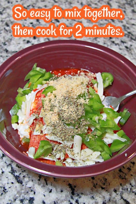 Two Minute Pizza Bowl is easy to make using simple ingredients, like your favorite pizza toppings.