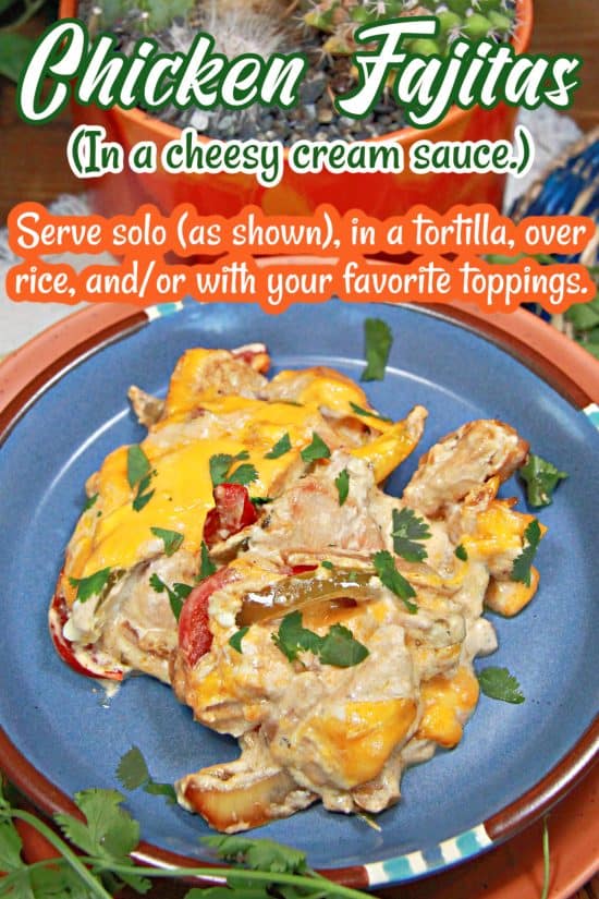 Chicken Fajitas are easy to make in just one pan and the serving options make everyone happy.