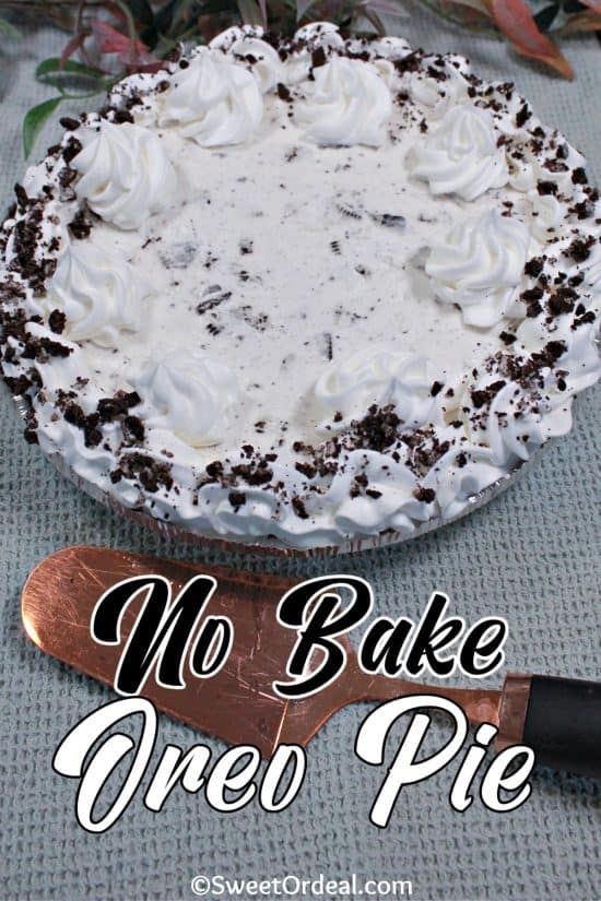 No Bake Oreo Pie has a creamy filling and a delicious cookie crust.